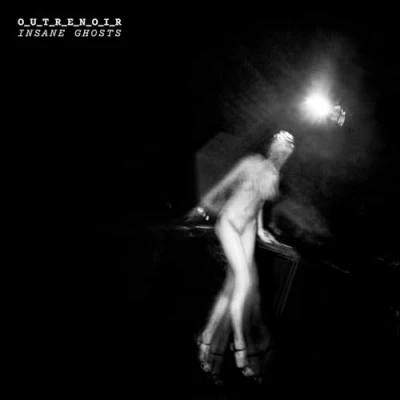 Afbeelding van O_u_t_r_e_n_o_i_r Insane Ghosts (LP)