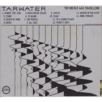Afbeelding van Tarwater The Needle Was Travelling (CD)