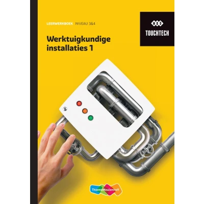 Afbeelding van TouchTech Werktuigkundige installaties 1 Leerwerkboek