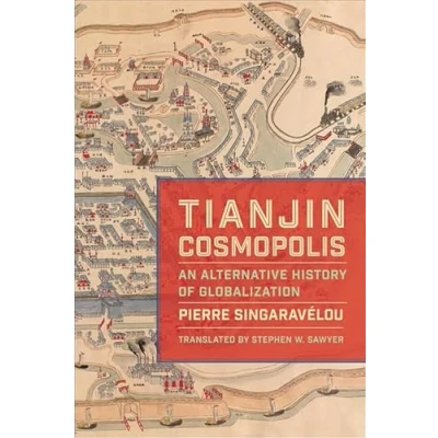 Afbeelding van Columbia Studies in International and Global History Tianjin Cosmopolis