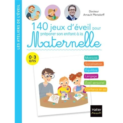 Image de 140 jeux d&#039;éveil pour préparer son enfant à la Maternelle