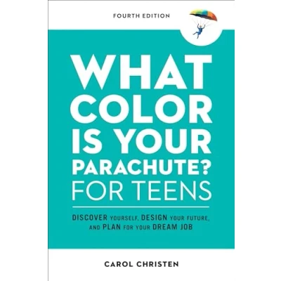 Afbeelding van What Color Is Your Parachute? for Teens