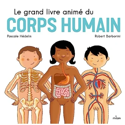 Afbeelding van Le grand livre animé du corps humain