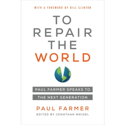 Afbeelding van to Repair the World Paul Farmer Speaks Next Generation