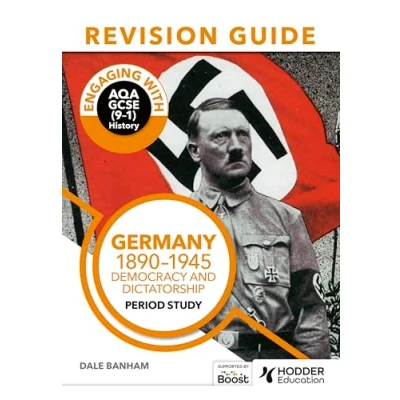 Afbeelding van Engaging with AQA GCSE (91) History Revision Guide: Germany, 18901945: Democracy and dictatorship