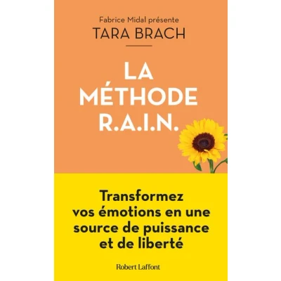 Image de La Méthode R.A.I.N. Transformez vos émotions en une source de puissance et liberté