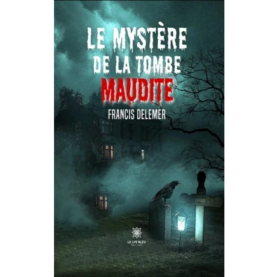 Image de Le mystère de la tombe maudite