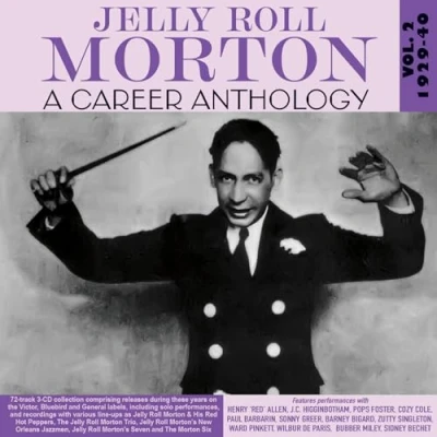 Afbeelding van Jelly Roll Morton A Career Anthology Vol. 2 1929 40 (CD)