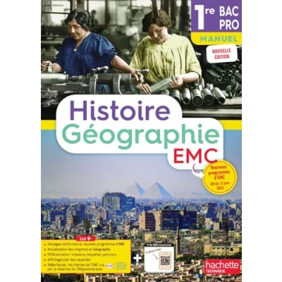 Afbeelding van HISTOIRE GEOGRAPHIE EMC 1RE BAC PRO MANUEL