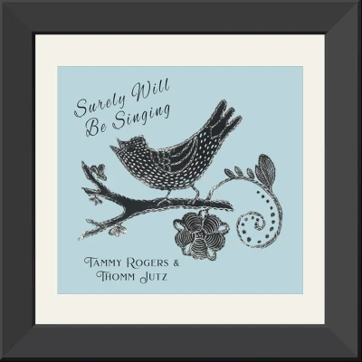Afbeelding van Tammy Rogers &amp; Thomm Jutz Surely Will Be Singing (CD)