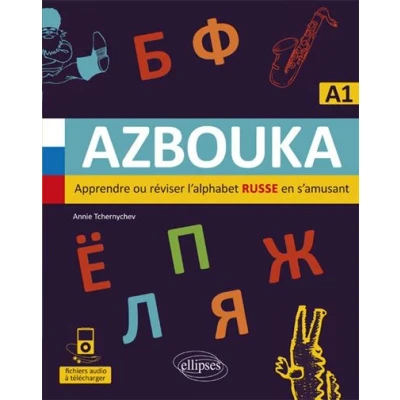 Image de AZBOUKA. Apprendre ou réviser l&#039;alphabet russe en s&#039;amusant. A1 (avec fichiers audio)