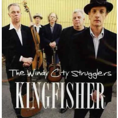 Afbeelding van Windy City Strugglers Kingfisher (CD)