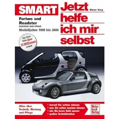 Afbeelding van Smart Fortwo und Roadster. Jetzt helfe ich mir selbst