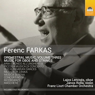 Afbeelding van Franz Liszt Chamber Orchestra, János Rolla, Lajos Lencsés Farkas: Orchestral Music, Volume Three (CD)