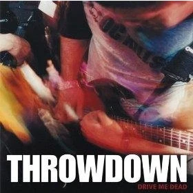 Afbeelding van Throwdown Drive Me Dead (CD)