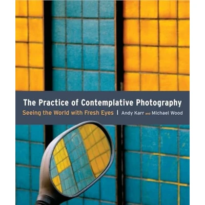 Afbeelding van The Practice of contemplative photography