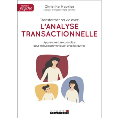 Image de Transformer sa vie avec l&#039;analyse transactionnelle