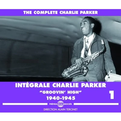 Afbeelding van Charlie Parker Intégrale Vol. 1: &quot;Groovi&#039;High&quot; (1940 1945) (3 CD)