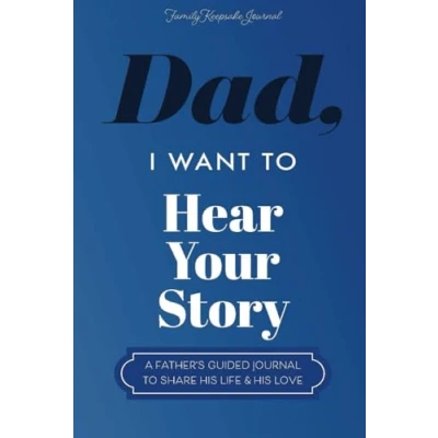 Afbeelding van Dad, I Want to Hear Your Story