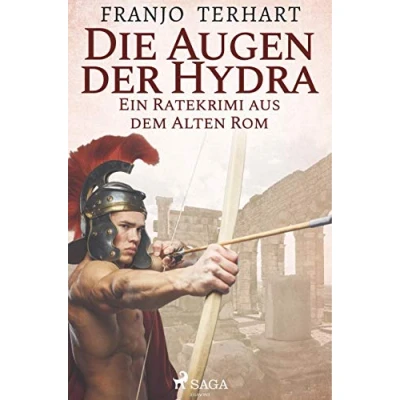 Afbeelding van Die Augen der Hydra Ein Ratekrimi aus dem alten Rom