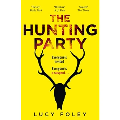 Afbeelding van The Hunting Party Gripping, Bestselling Crime Thriller