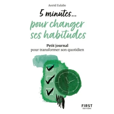 Image de Petit livre 5 minutes pour changer ses habitudes journal transformer son quotidien