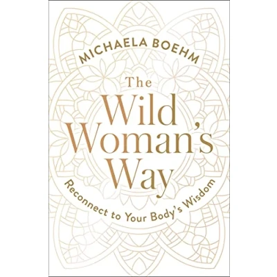 Afbeelding van A Woman&#039;s Guide to Spiritual Growth The Wild Way