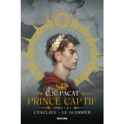 Image de Prince Captif : Tomes 1 &amp; 2 L&#039;Esclave Le Guerrier