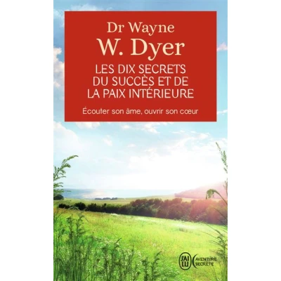 Image de Les dix secrets du succès et de la paix intérieure