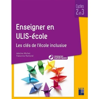 Image de Enseigner en ULIS Ecole Cycles 2 et 3 + Ressources numériques téléchargeables