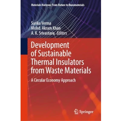 Afbeelding van Materials Horizons: from Nature to Nanomaterials Development of Sustainable Thermal Insulators Waste