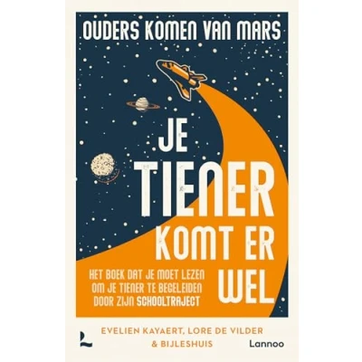Afbeelding van Ouders komen van Mars: je tiener komt er wel