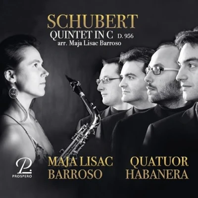 Afbeelding van Maja Lisac Barroso &amp; Quatuor Habanera String Quintet In C, Arranged For Saxophones (CD)