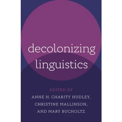Afbeelding van Decolonizing Linguistics