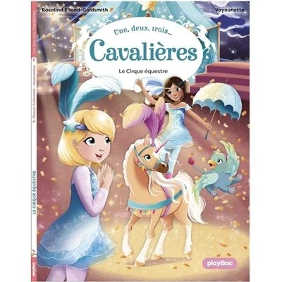 Image de Une, deux, trois Cavalières Le Cirque équestre Tome 5