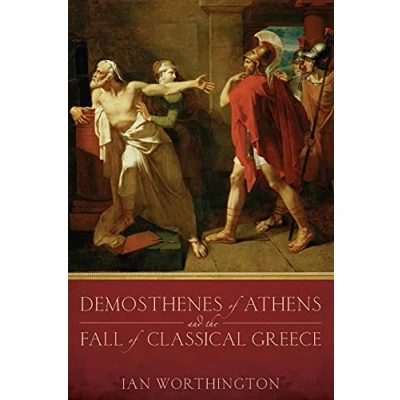 Afbeelding van Demosthenes of Athens and the Fall Classical Greece