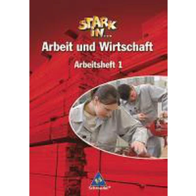 Afbeelding van Stark in ... Arbeit und Wirtschaft 1. Arbeitsheft