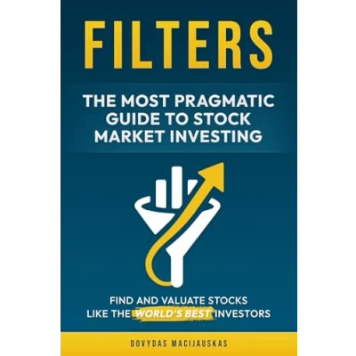 Afbeelding van Filters: The Most Pragmatic Guide to Stock Market Investing
