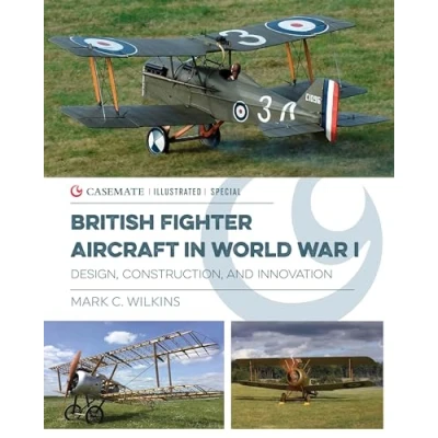 Afbeelding van Casemate Illustrated Special British Fighter Aircraft in WWI