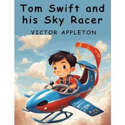 Afbeelding van Tom Swift and His Sky Racer