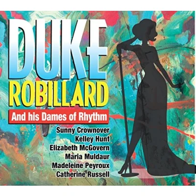 Afbeelding van Duke Robillard And His Dames Of Rhythm (CD)