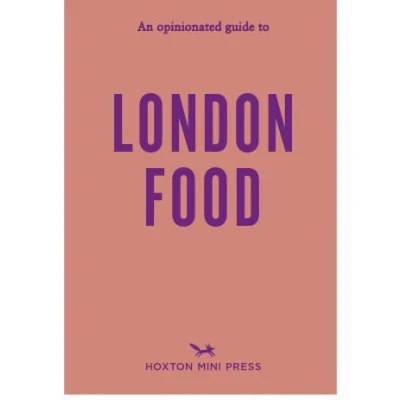 Image de An Opinionated Guide To London Food