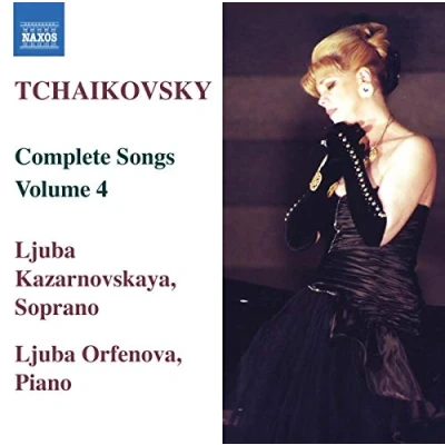 Afbeelding van Ljuba Orfenova &amp; Kazarnovskaya Tchaikovsky: Complete Songs Volume 4 (CD)