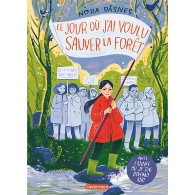 Image de Le jour où j&#039;ai voulu sauver la forêt