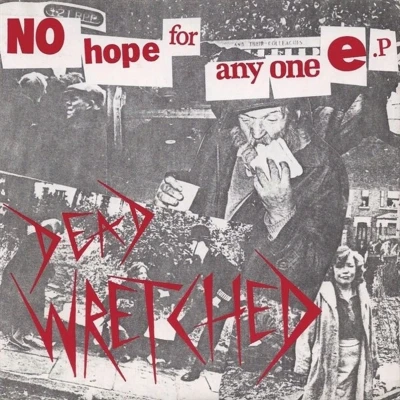 Afbeelding van Dead Wretched No Hope For Anyone (7&quot; Vinyl Single)