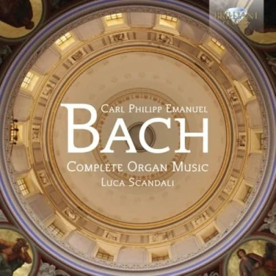 Afbeelding van Carl Philipp Emanuel Bach: Complete Organ Music