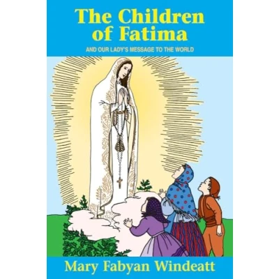 Afbeelding van the Children of Fatima and Our Lady&#039;s Message to World