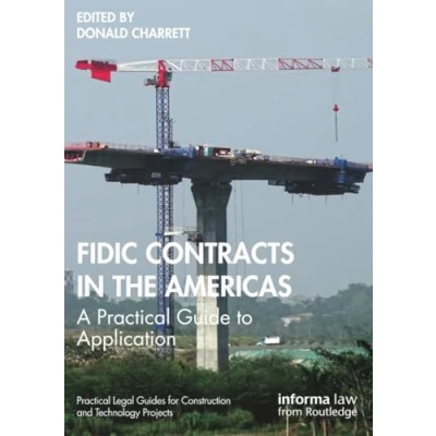 Afbeelding van Practical Legal Guides for Construction and Technology Projects FIDIC Contracts in the Americas