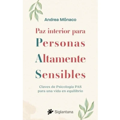Afbeelding van Paz interior para Personas Altamente Sensibles: Claves de Psicología PAS una vida en equilibrio