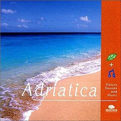 Afbeelding van Various Artists Adriatica, Nature Sounds &amp; Music (CD)
